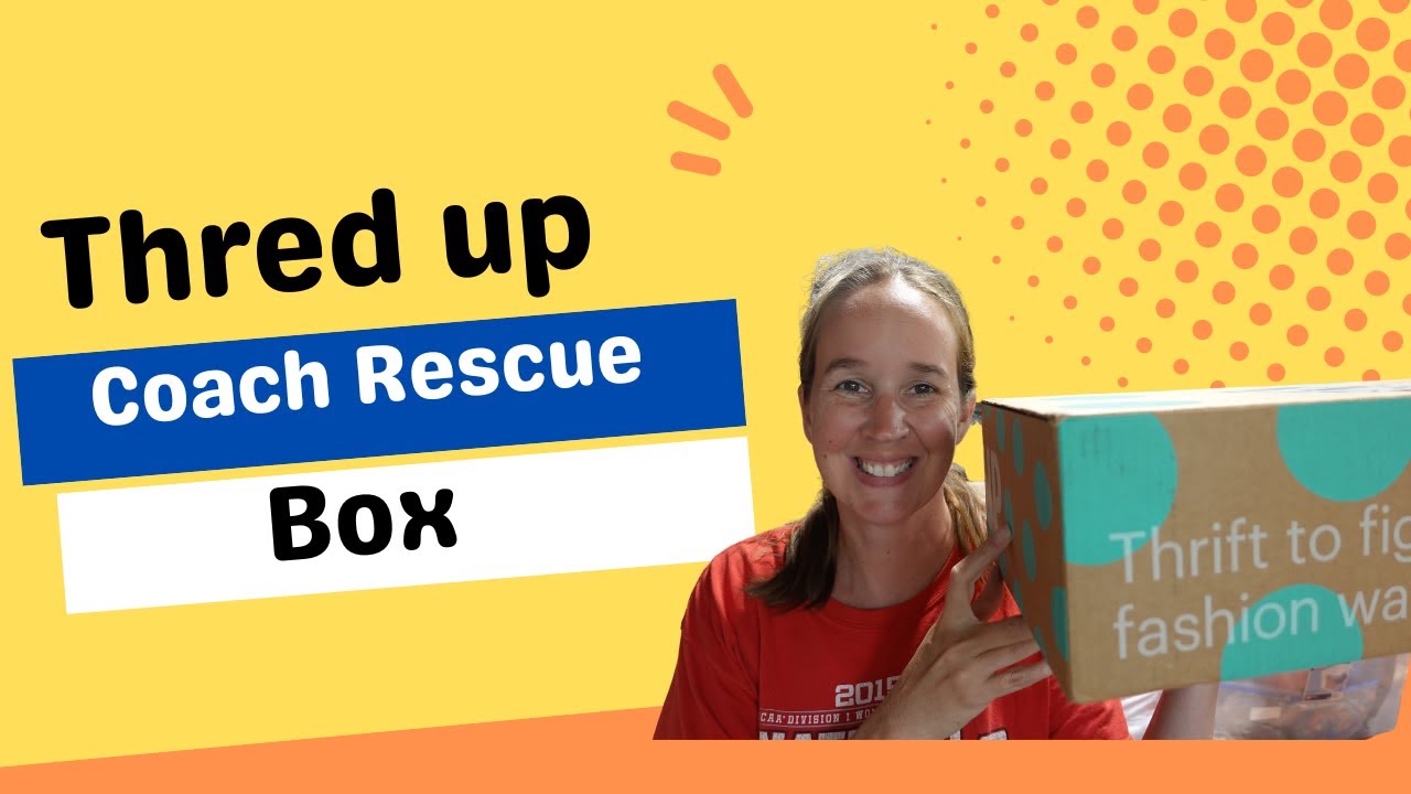 Was This Thred Up Coach Rescue Box Worth $100?