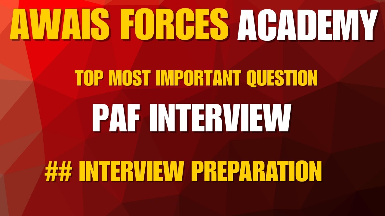 How to Pass the PAF Interview: Most Important Questions & Answers 2026