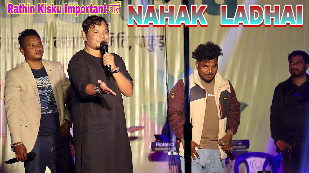 Nahak Ladhai | Rathin, Stephan & Raju | Pakur Sohrai Porob Program Video 2025