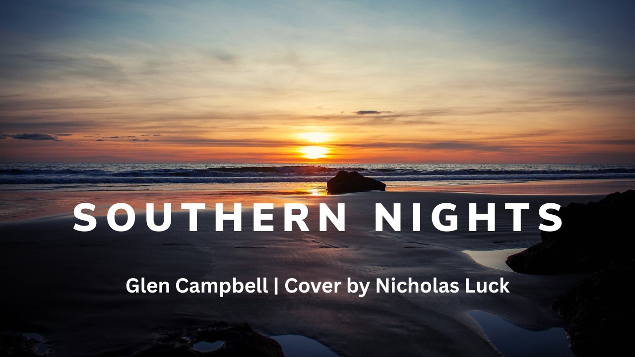 Southern Nights - Glen Campbell - Acoustic Cover