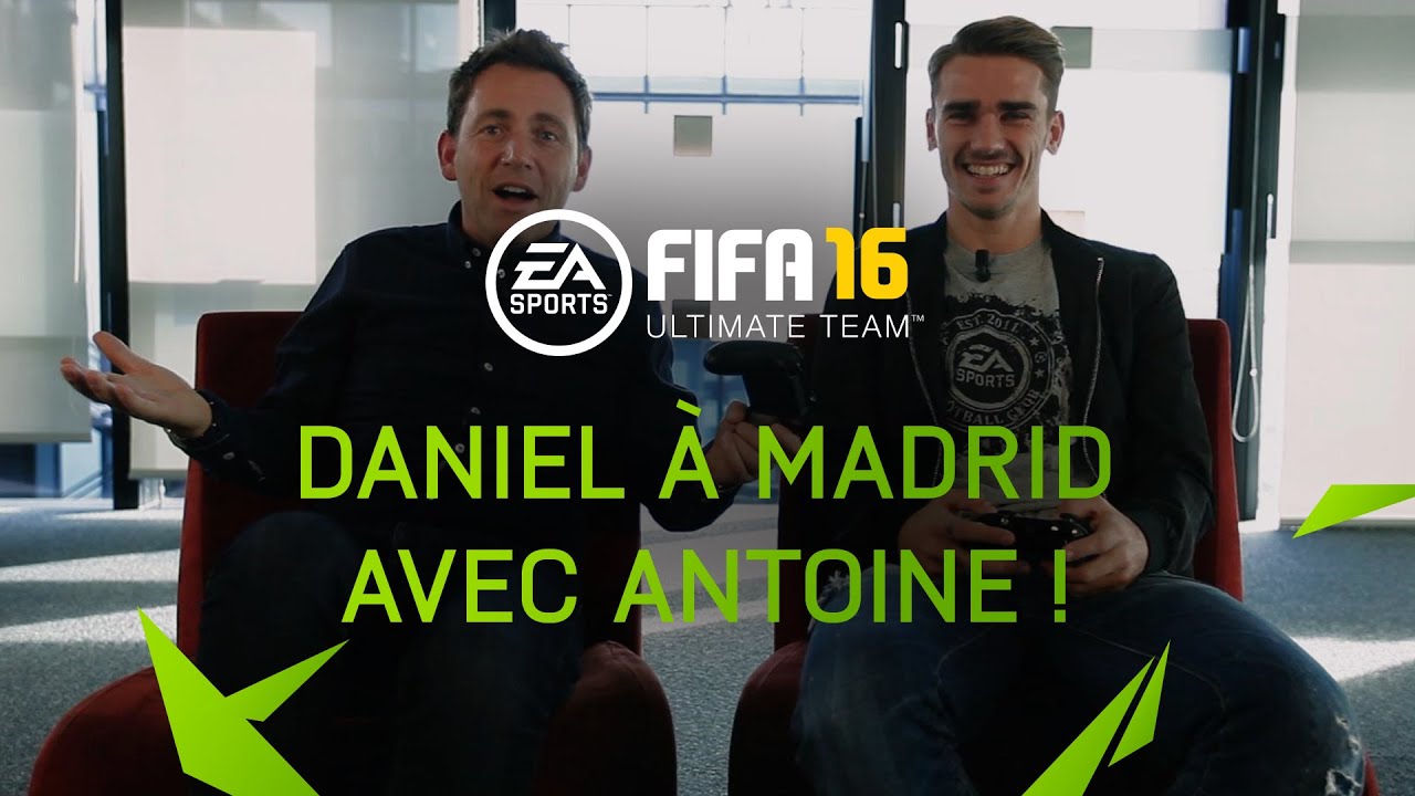 FUT 16 - Daniel à Madrid avec Antoine Griezmann