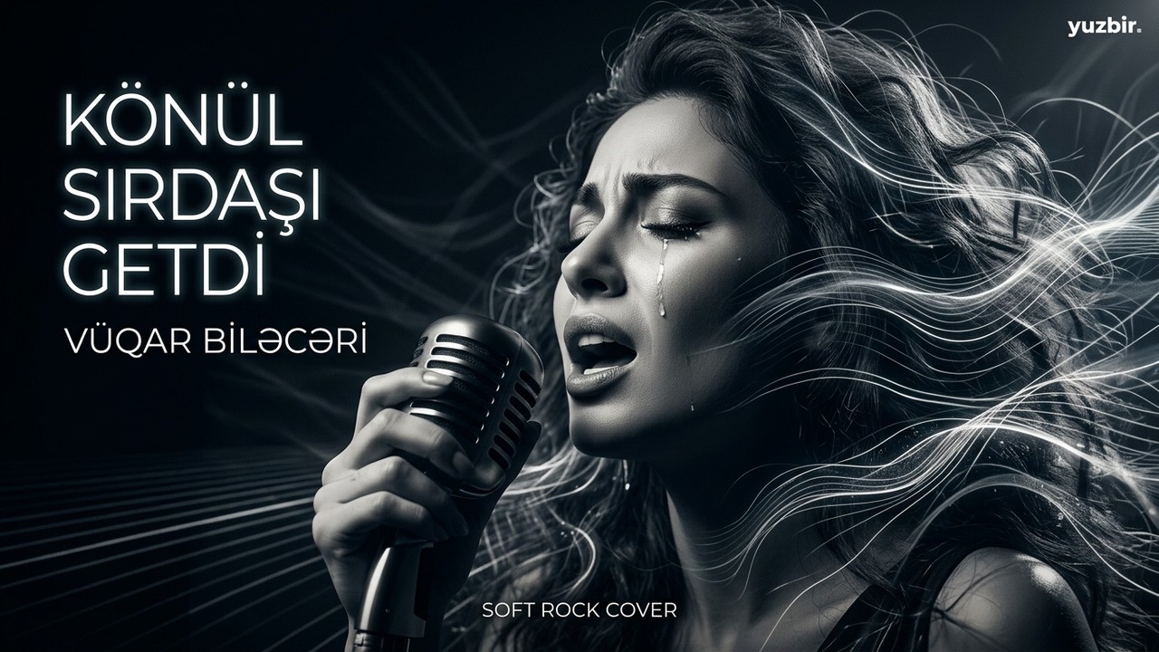 Könül Sirdaşı Getdi | Vüqar Biləcəri | Soft Rock Cover
