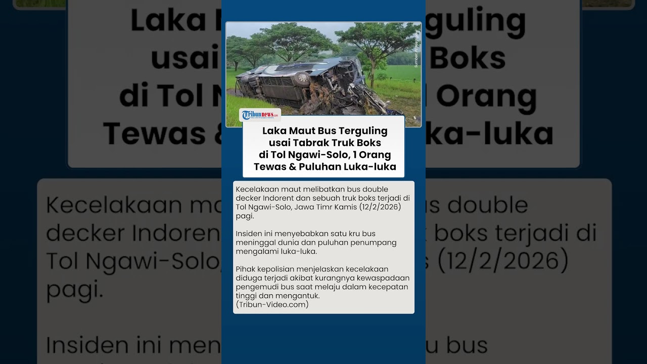 Detik-detik Laka Maut Bus Tabrak Truk Boks di Tol Ngawi-Solo, 1 Orang Tewas & Puluhan Luka-luka