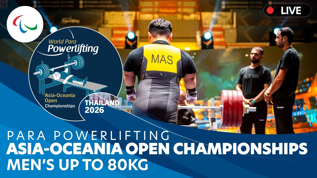 Para Powerlifting | Men's Up to 80kg | Day 3 | Asia-Oceania Open Championships | Bangkok 2026