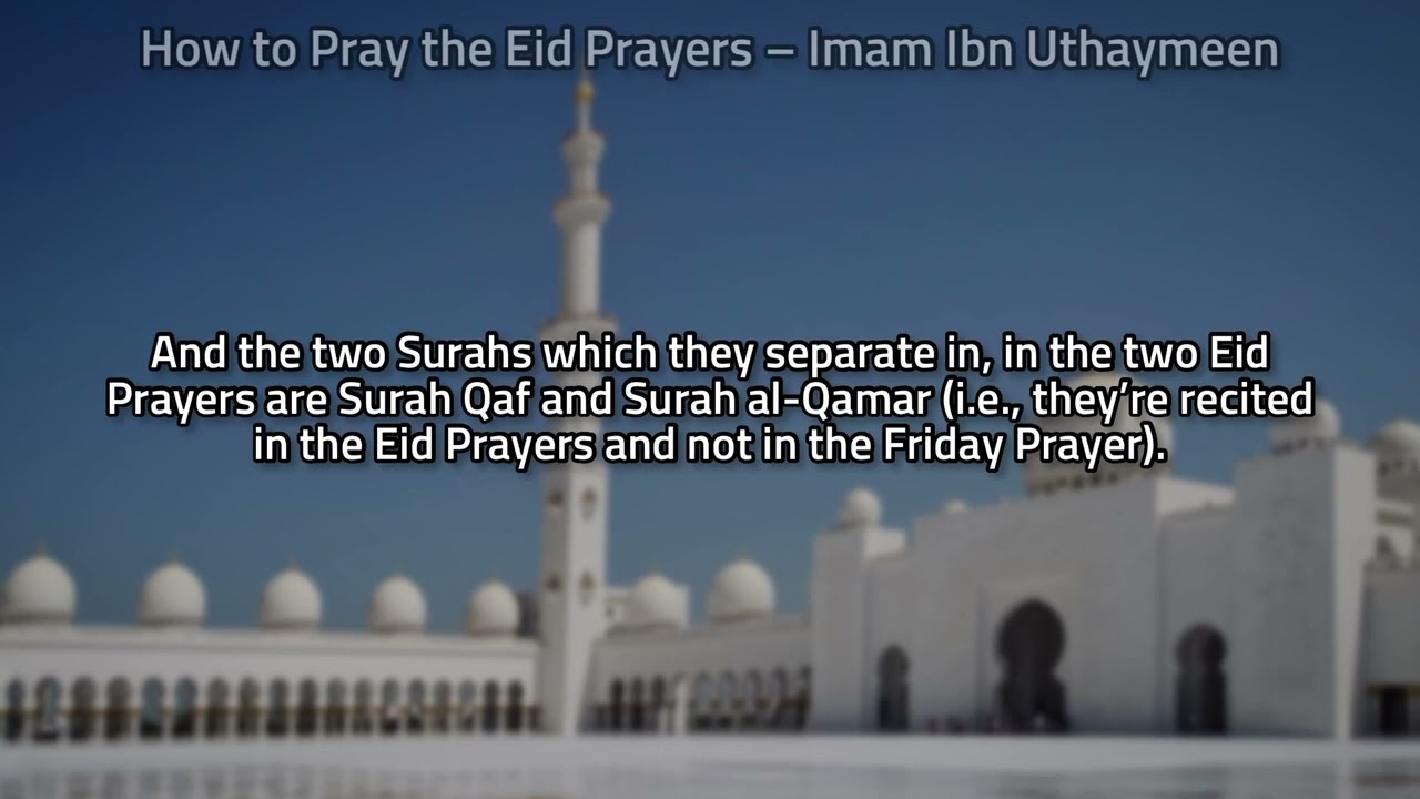 How to pray the Eid prayer - Sheikh Ibn Uthaymeen