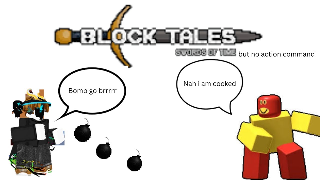 We cooked Noobador (I am so pro) - Block Tale no action command