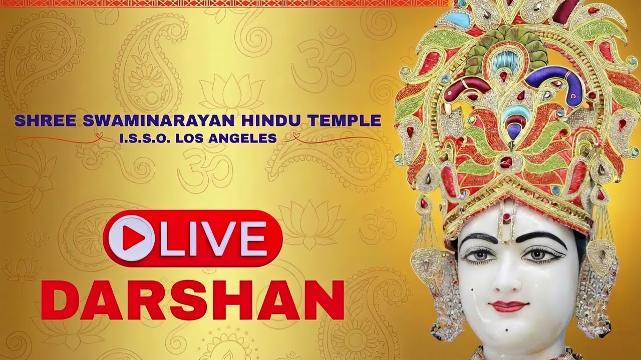 🔴Live : Swaminarayan Temple Los Angeles (ISSOLA) Live Darshan
