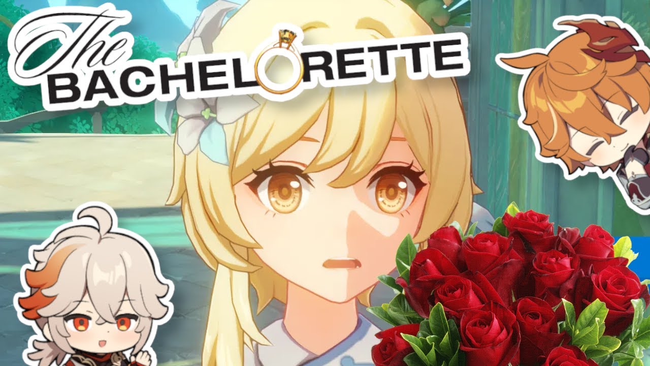 GENSHIN IMPACT: THE BACHELORETTE?! 🌹
