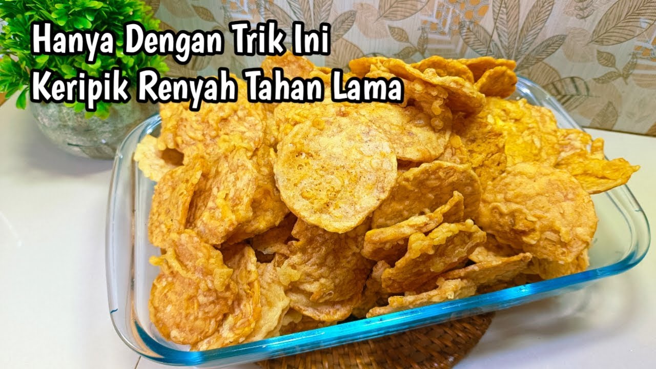 RAHASIA KERIPIK TEMPE RENYAH TAHAN LAMA, BUKAN DI ADONAN TAPI DENGAN TRIK INI
