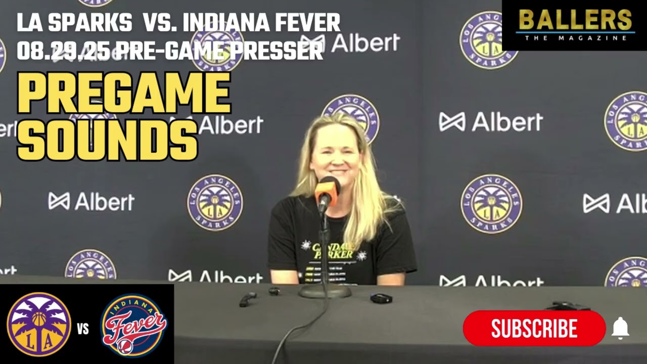 Pregame Sounds: Head Coach Lynne Roberts | LA Sparks Presser | vs. Indiana Fever | 08.29.25