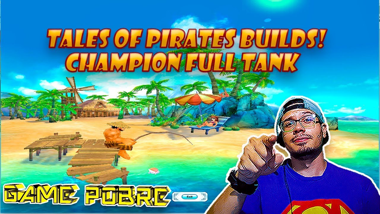 Tales of Pirates Builds | Champion Full Tank [GAME POBRE]