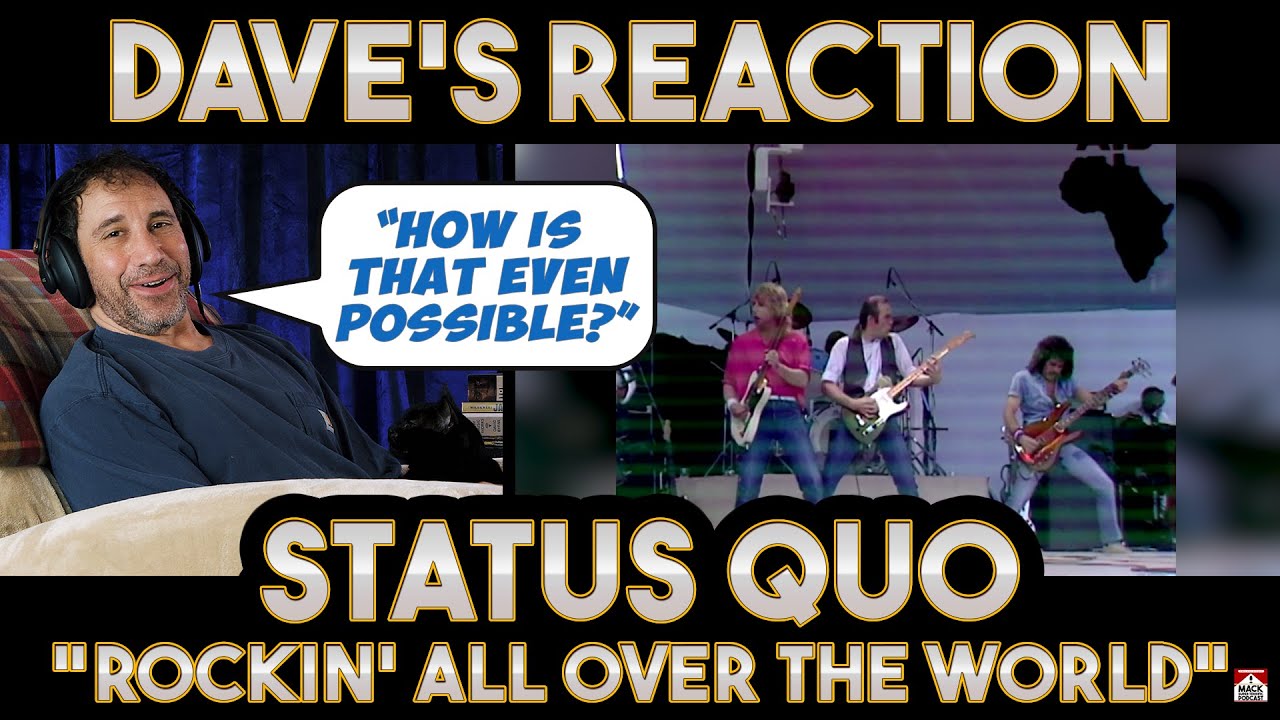 Dave's Reaction: Status Quo — Rockin All Over The World