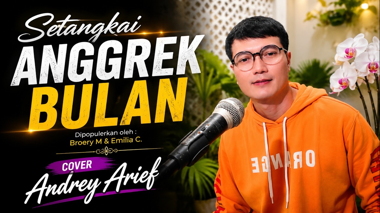 SETANGKAI ANGGREK BULAN (Broery Maratika) - Andrey Arief (COVER)