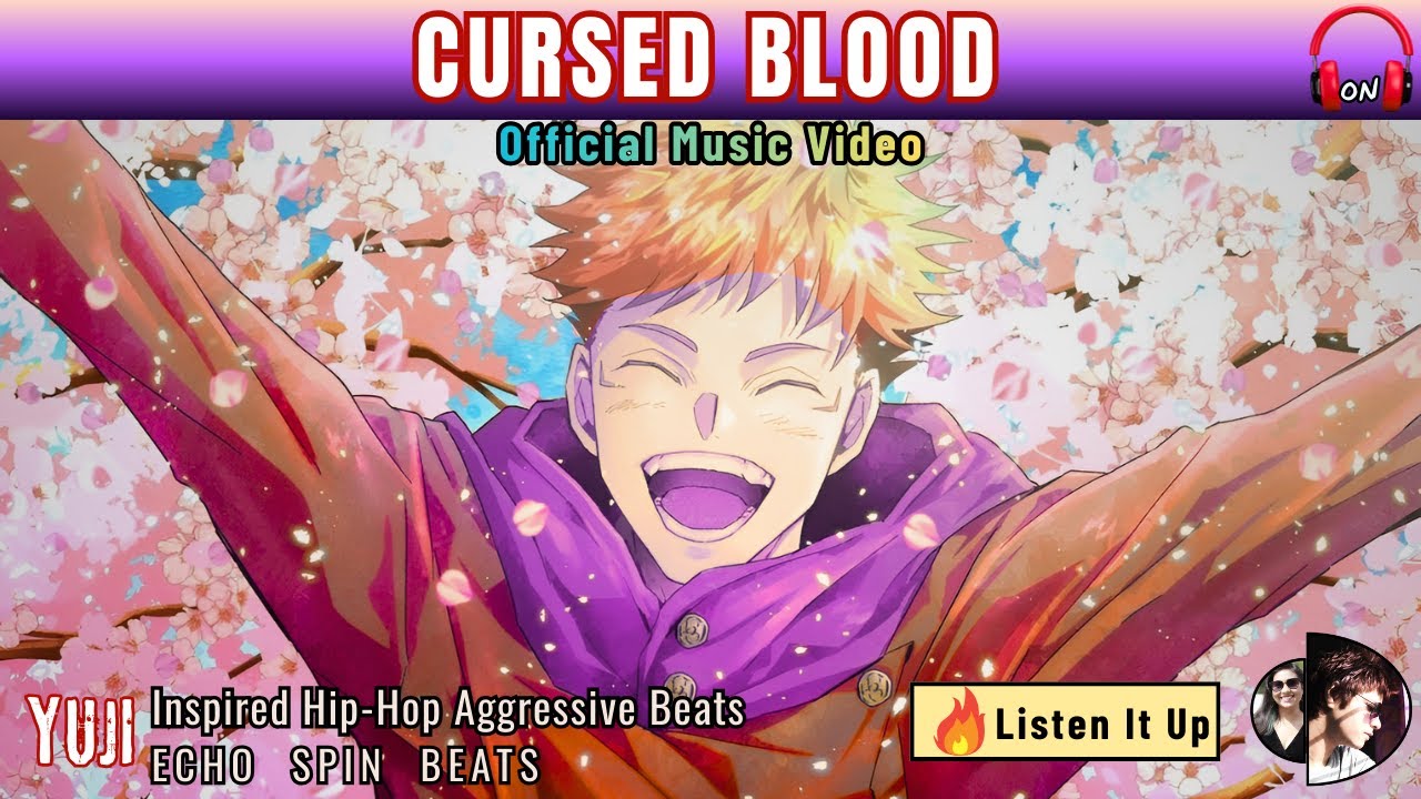 Cursed Blood (Official Music Video) - Echo Spin Beats [Yuji Itadori Visualizer]