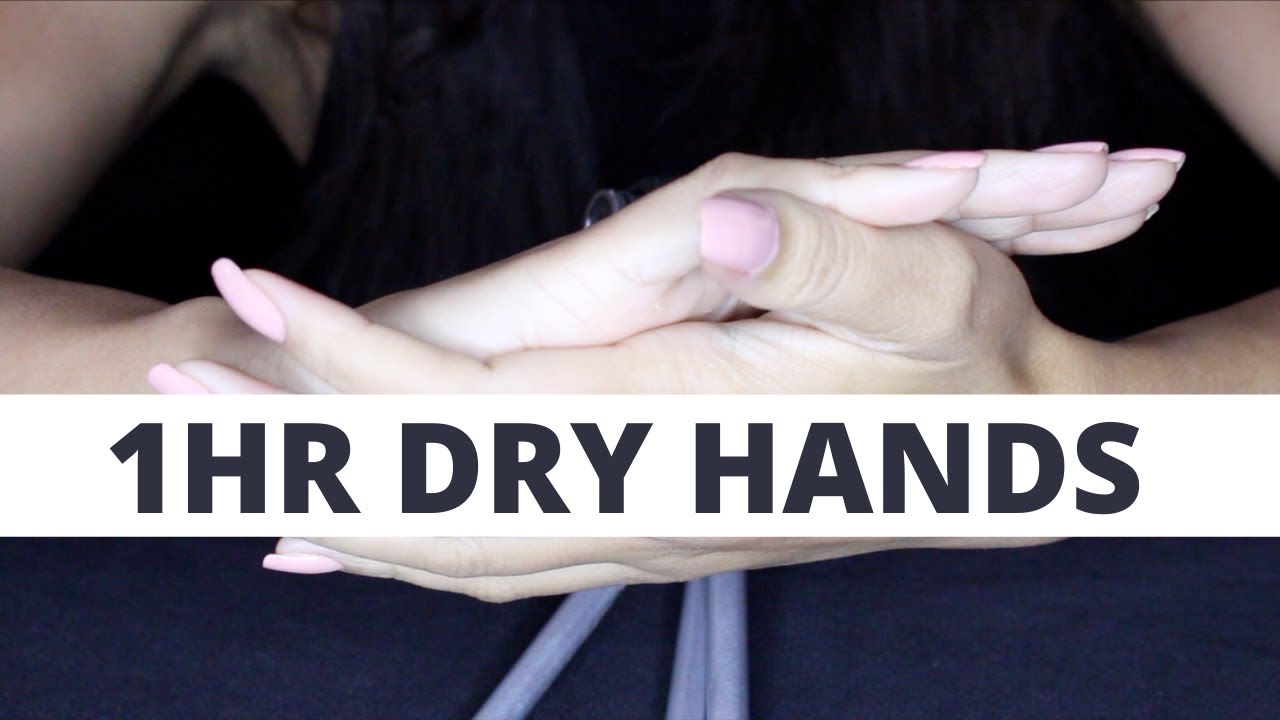 ASMR 1 HOUR OF DRY HAND SOUNDS (NO TALKING)