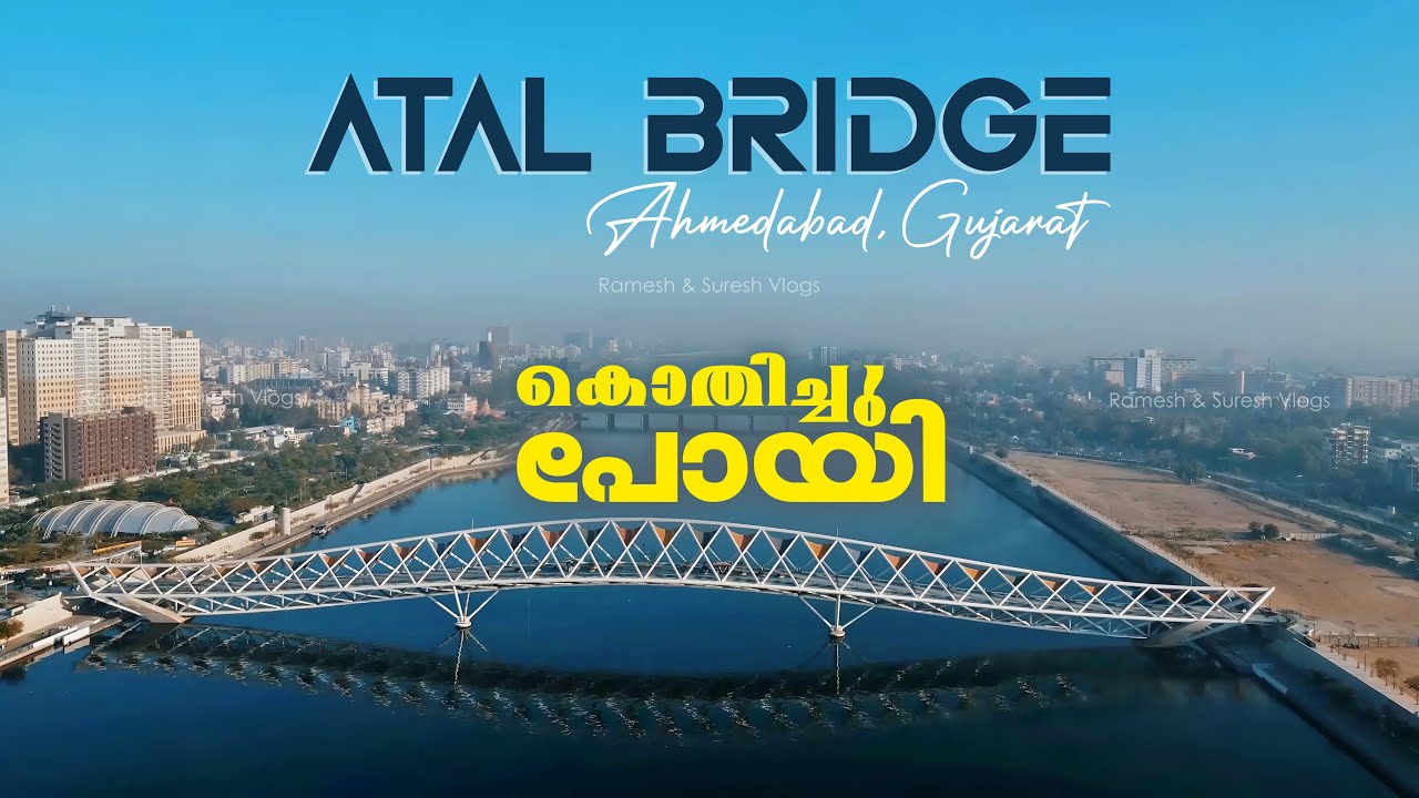 Keralites visiting Atal Bridge for the first time - 4K Ahmedabad Gujarat | Ramesh & Suresh Vlogs