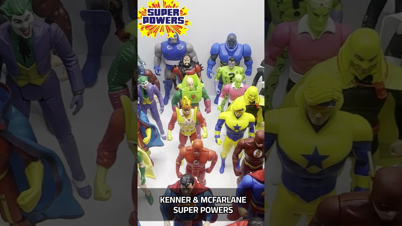 Super Powers Collection (Kenner & McFarlane) 
