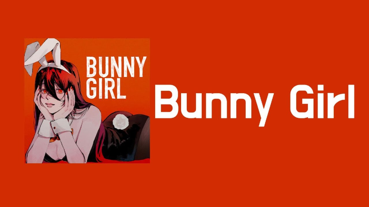 Bunny Girl - AKASAKI [가사/발음/해석]