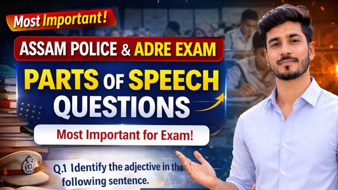 Most Important Parts of Speech Questions | Assam Police & ADRE 3.0 | English Grammar