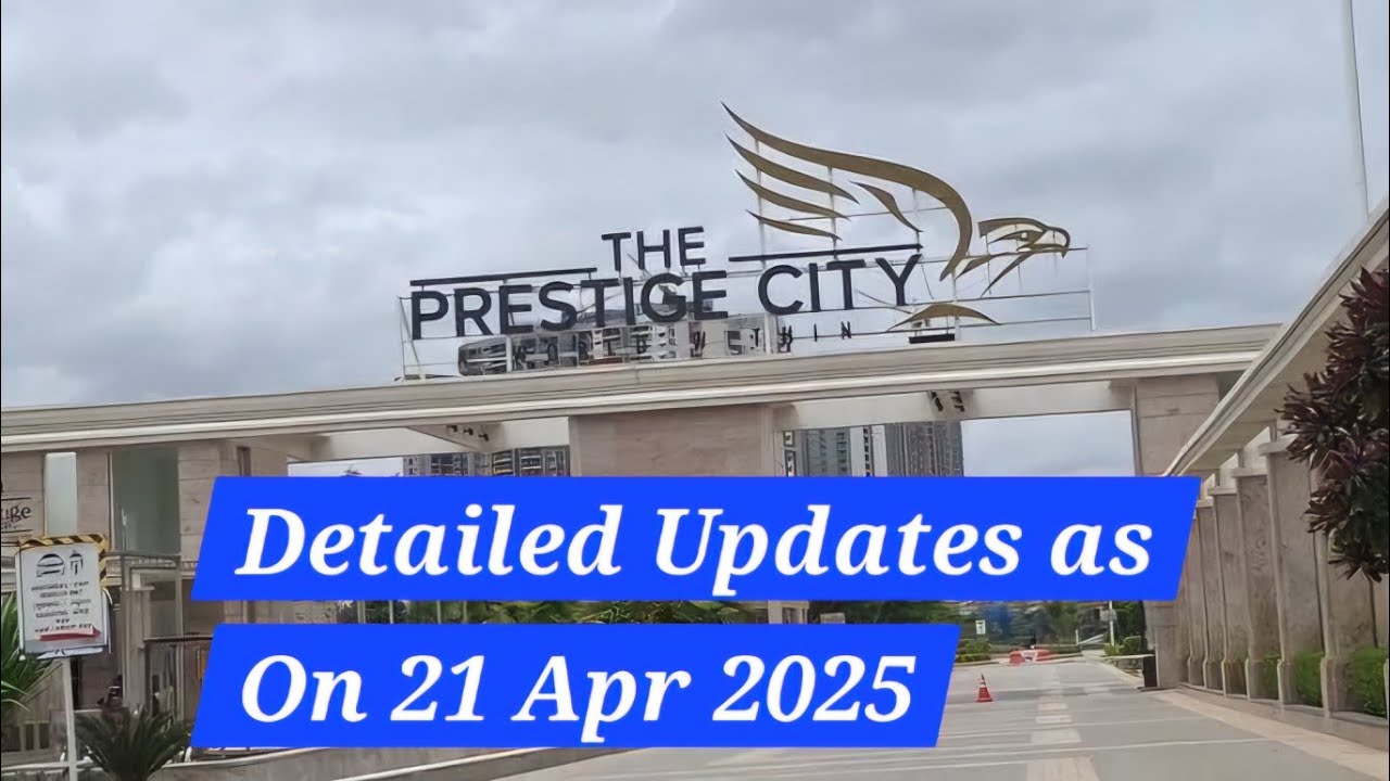 Prestige City Sarjapura, Bangalore | Complete Overview | Strategic Location | Connectivity Benifits