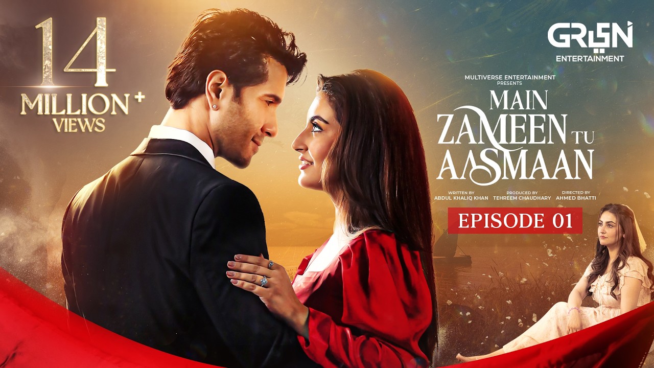 Main Zameen Tu Aasmaan Ep 01 - 27th Aug 2025 | Feroze Khan - Hiba Bukhari | Multiverse Entertainment