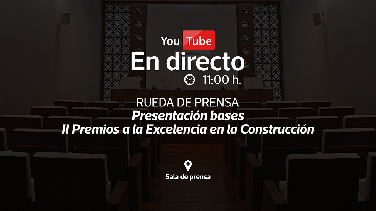 RUEDA DE PRENSA | Bases de los II Premios a la Excelencia en la Construcción