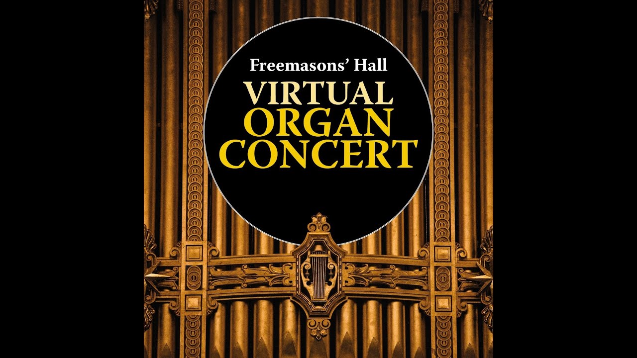 Freemasons' Hall Organ Concert - Christopher Stokes