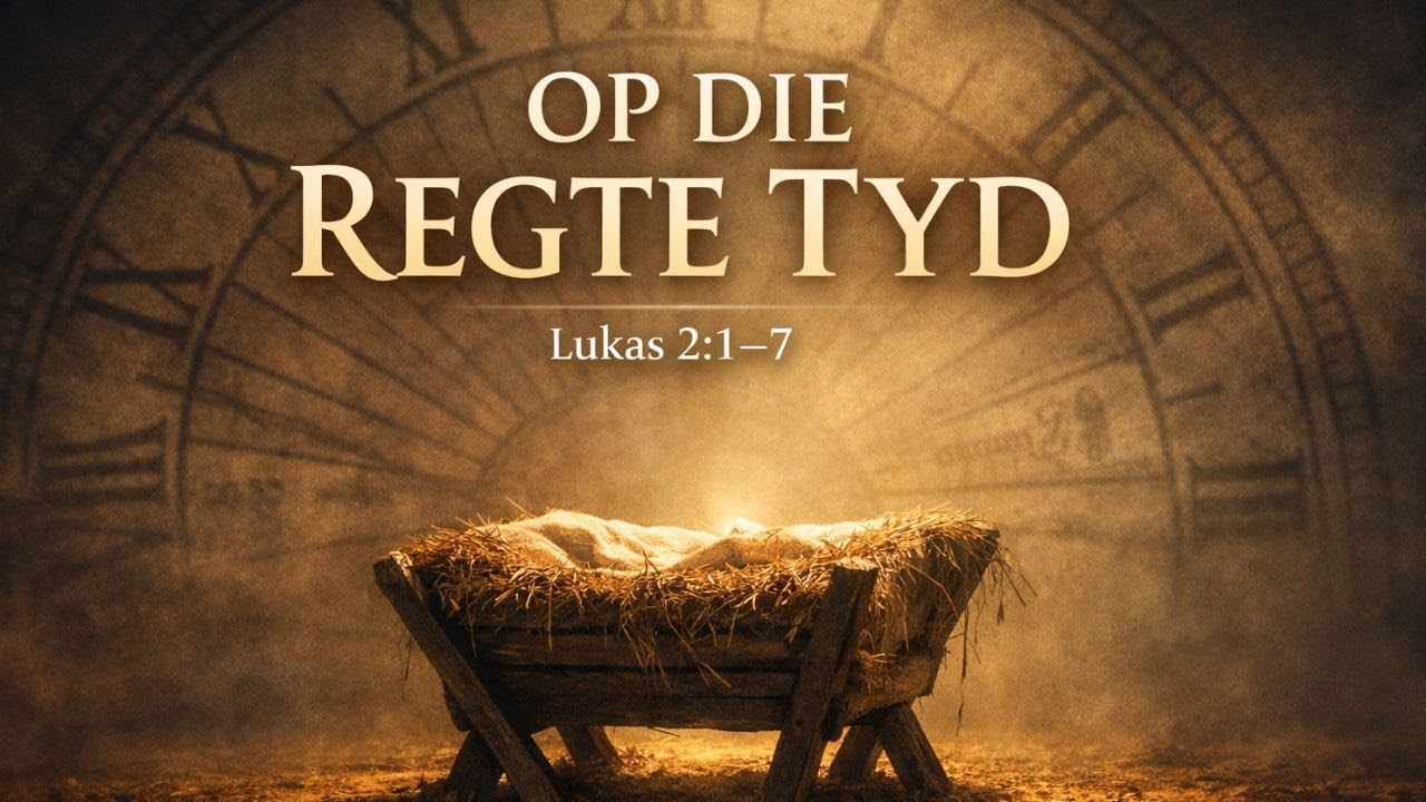 Op die regte tyd