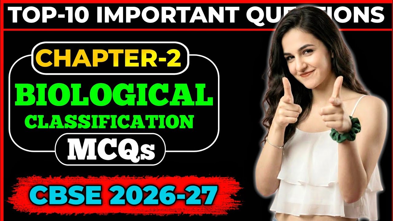 Class 11th Chapter 2 Biological Classification | Top 10 MCQs | CBSE 2026-27 | Board Exam Sure Shot 🔥
