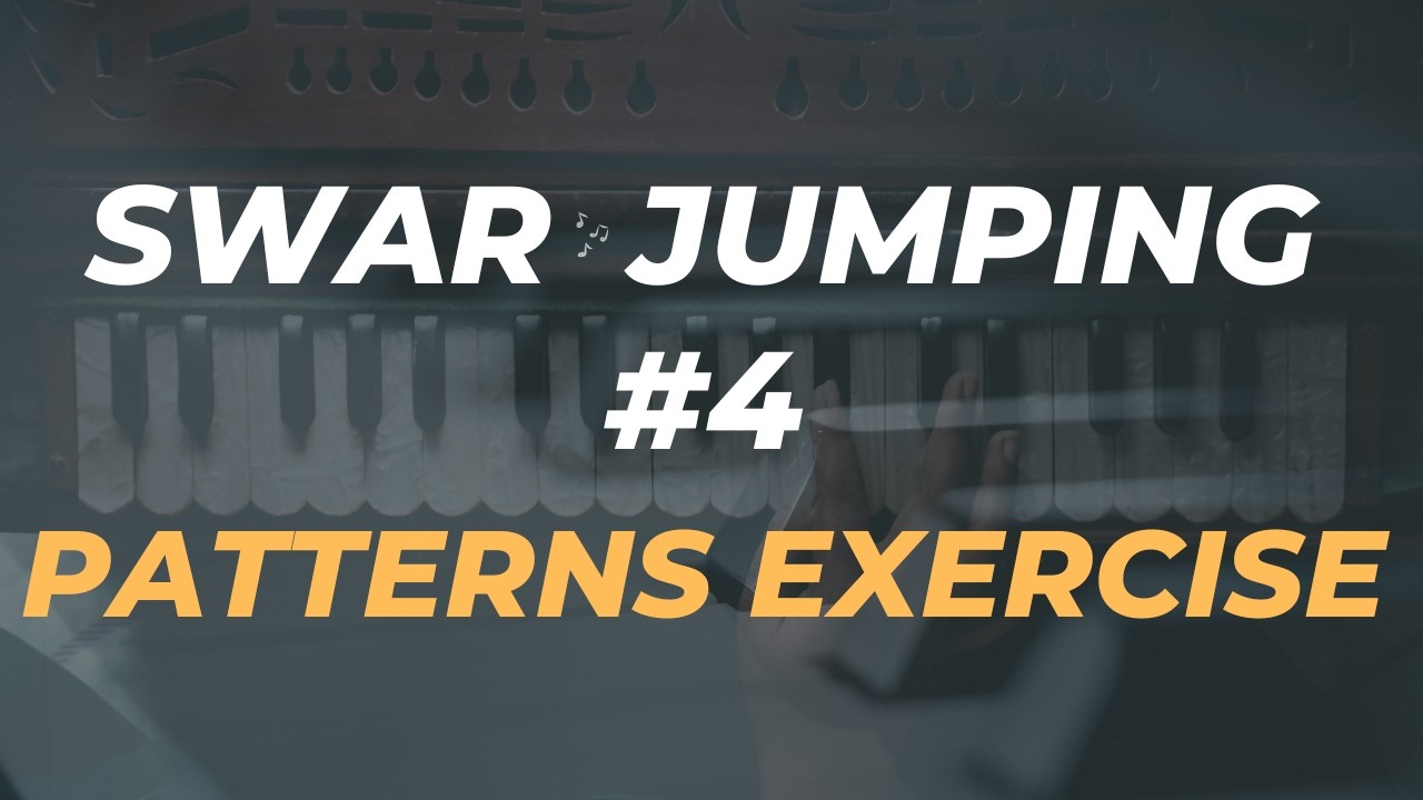 Swar Jumping patterns exercise #4 Advance Student | Indian Classical Music | Swar Riyaz