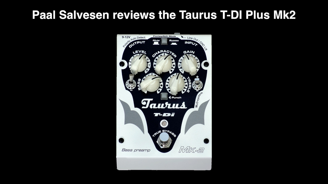 Bass Weekly - Taurus T-DI Plus Mk2