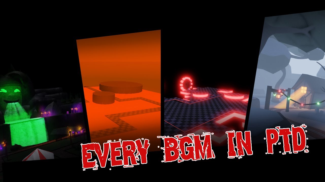 almost every single PTD bgm, even old ones