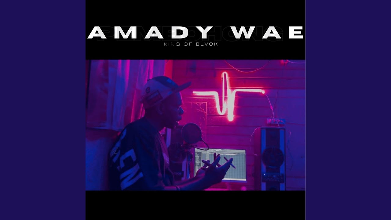 Amady Wae