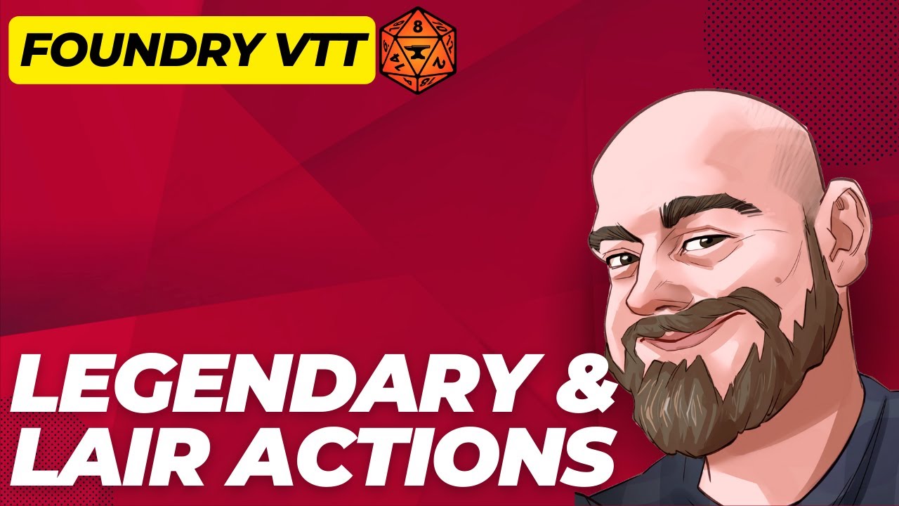 Using Legendary and Lair Actions in FoundryVTT