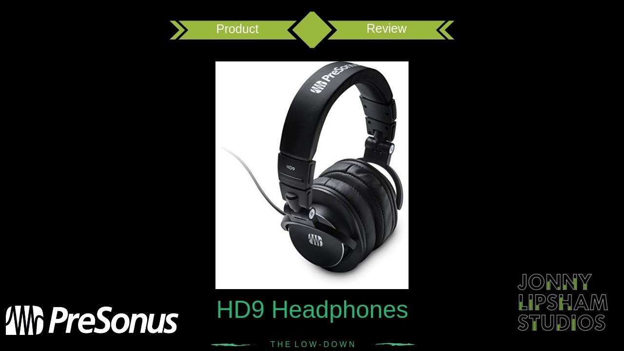 Product Review: PreSonus HD7 & HD9 Headphones