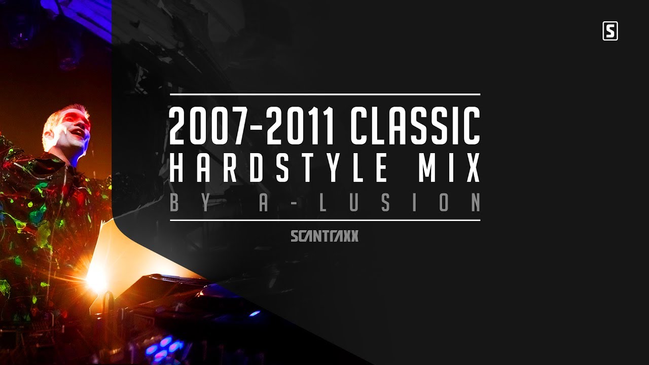 2007 - 2011 Classic Hardstyle Mix Part 2 (2 HOURS) - by A-lusion