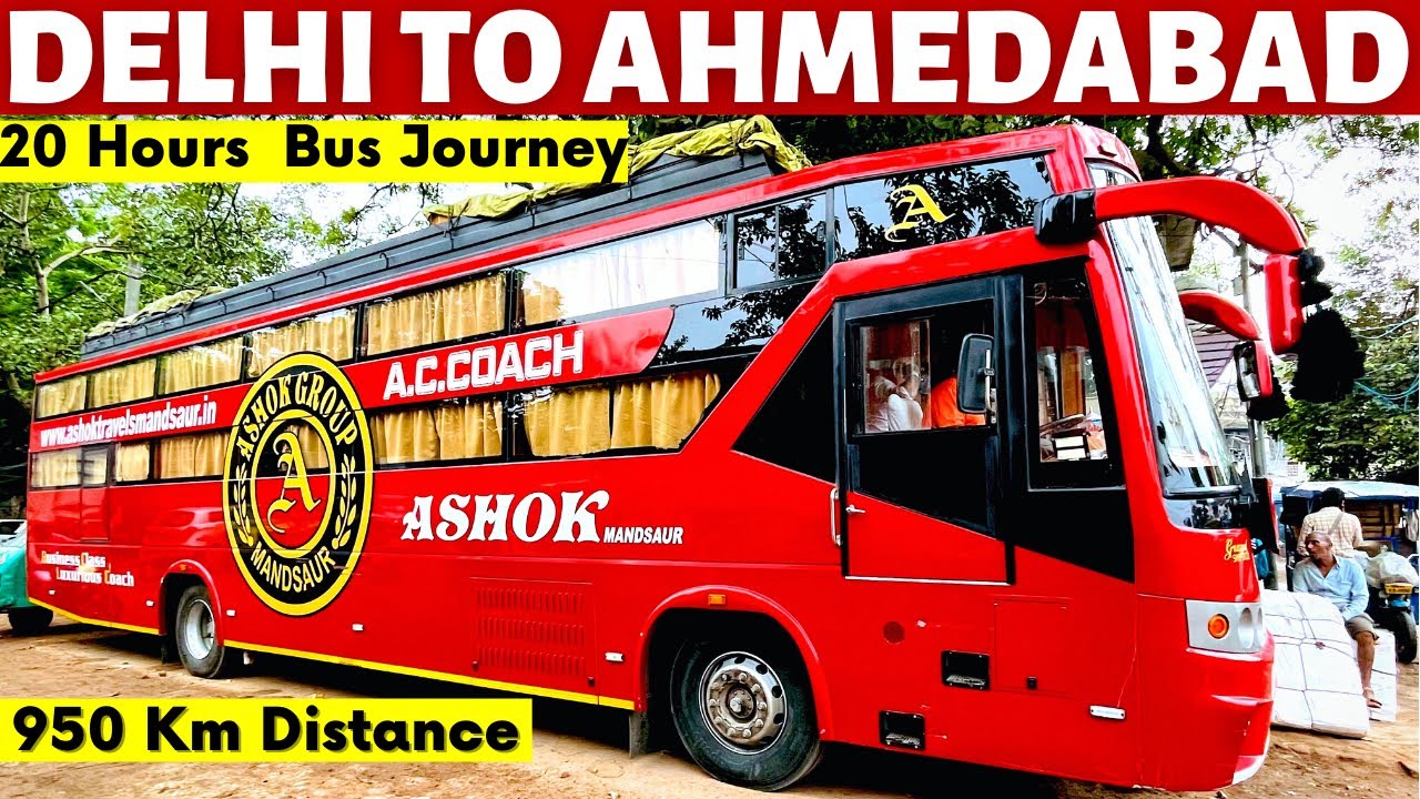 Delhi To Ahmedabad 20 Hours Bus Journey | 950 Km Delhi To Ahmedabad