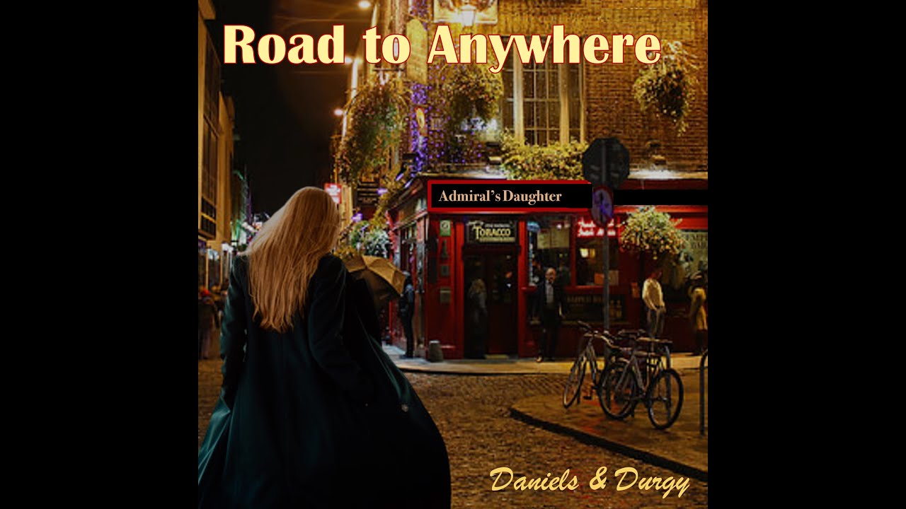 Road To Anywhere by Daniels & Durgy
