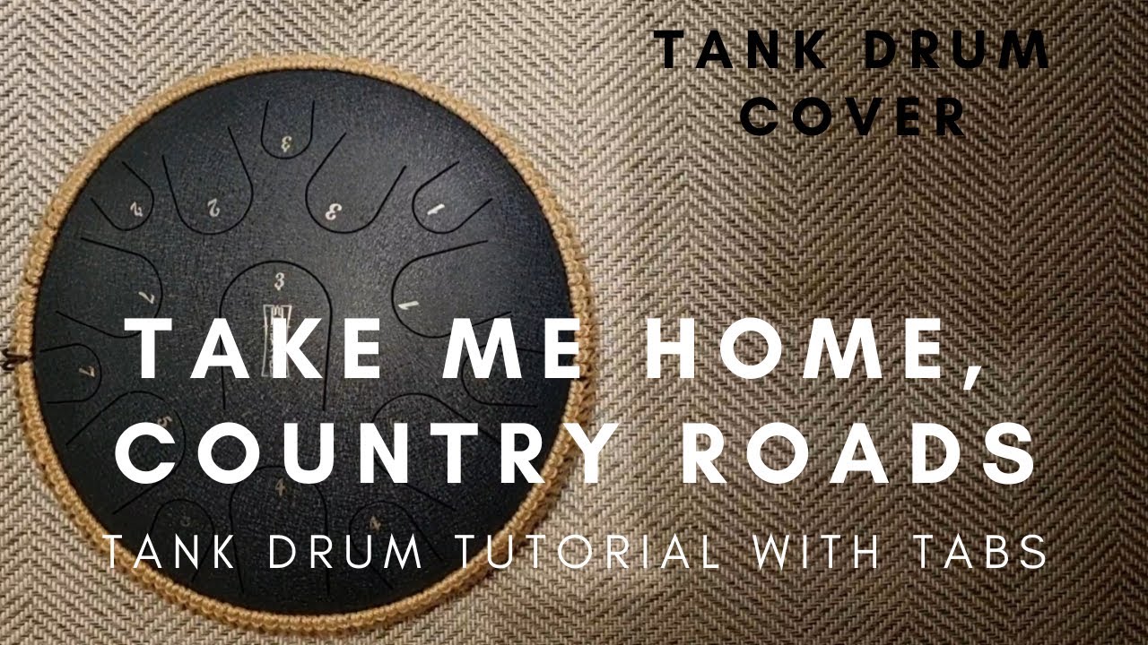 take me home, country roads [Tank Drum / Steel Tongue Drum Tutorial with tabs]