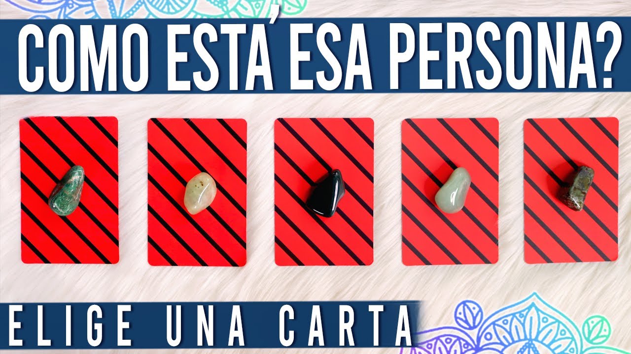 CÓMO SE ENCUENTRA REALMENTE ESA PERSONA?🤔 - Elige una carta🔮✨