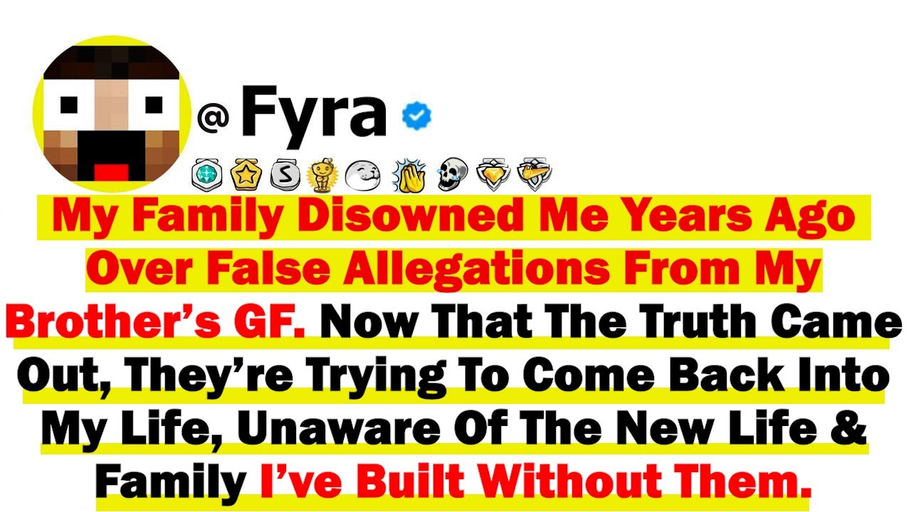 My Family Disowned Me Years Ago Over False Allegations From My Brother’s GF  Now That The Truth Came
