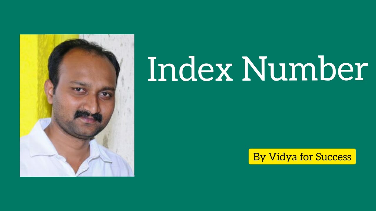 Index Numbers #2                                         relatives | types of index numbers