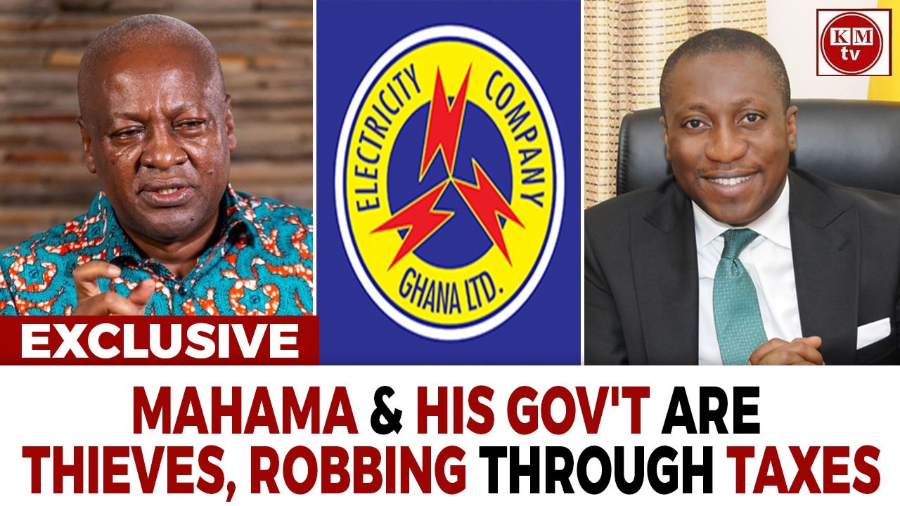 Mahama & His Gov't Are Thieves, Robbing Through Taxes