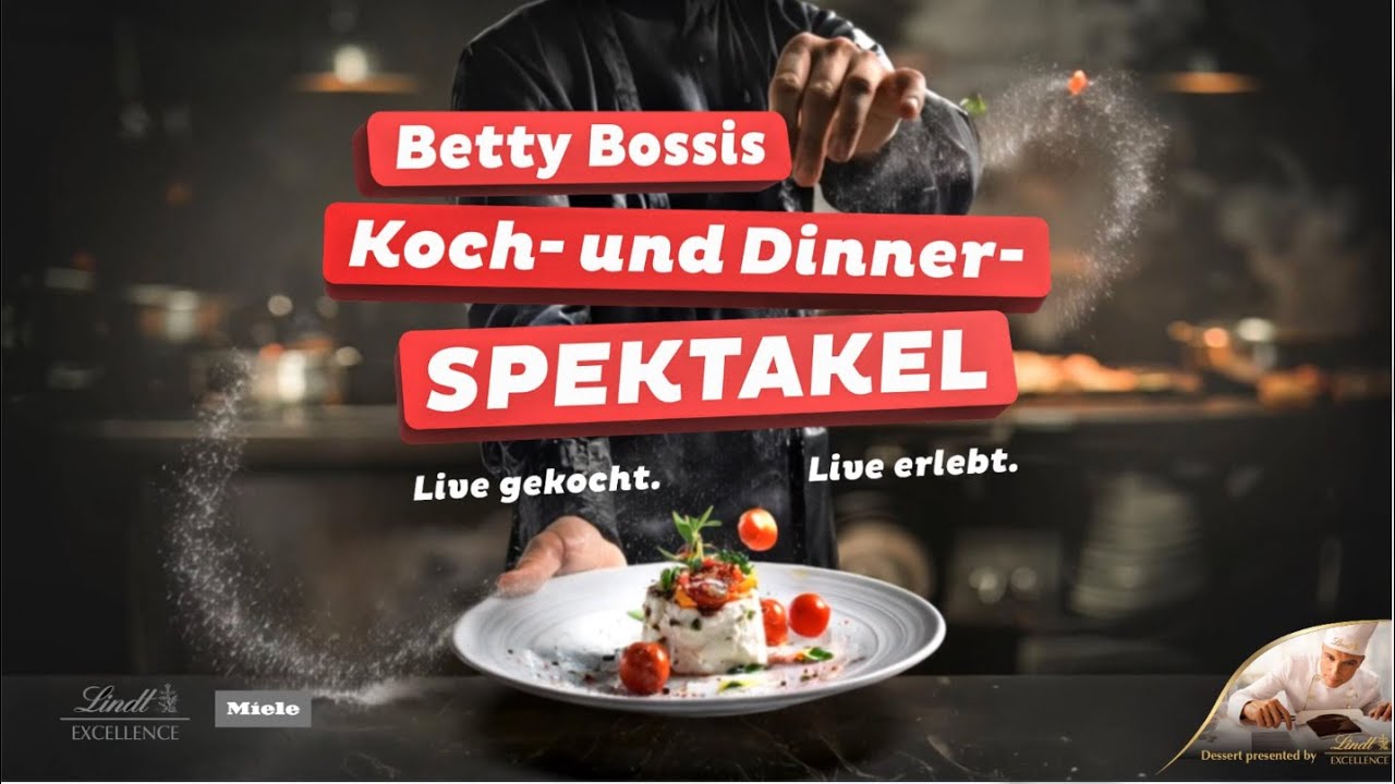 BETTY BOSSIS KOCH- UND DINNER-SPEKTAKEL Live gekocht & Live erlebt |&nbsp;DAS ZELT