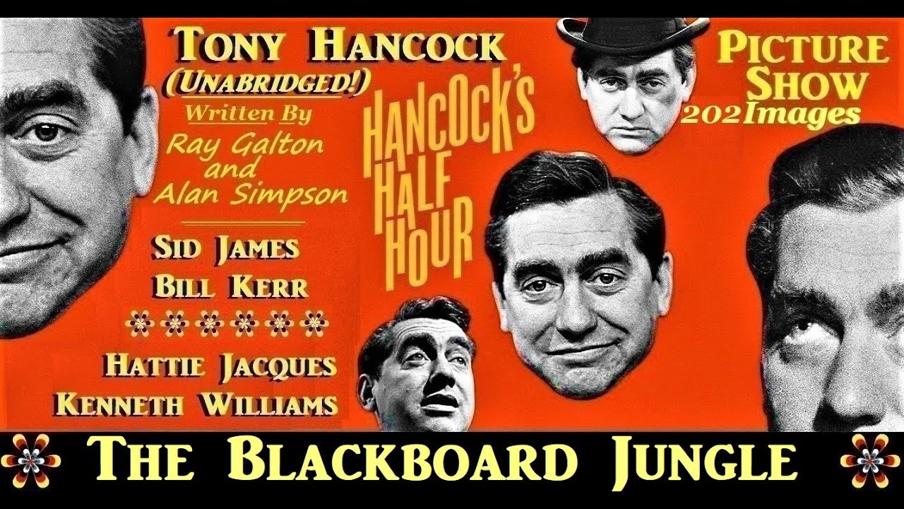 Hancock's Half Hour: The Blackboard Jungle: Unabridged! +202 images picture Show 1955
