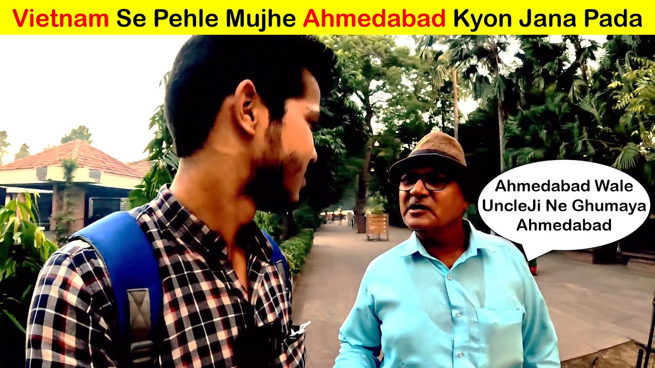 Ahmedabad City Tour | Part 1 | Vietnam Series | Hindi | DELHI TO NEXT