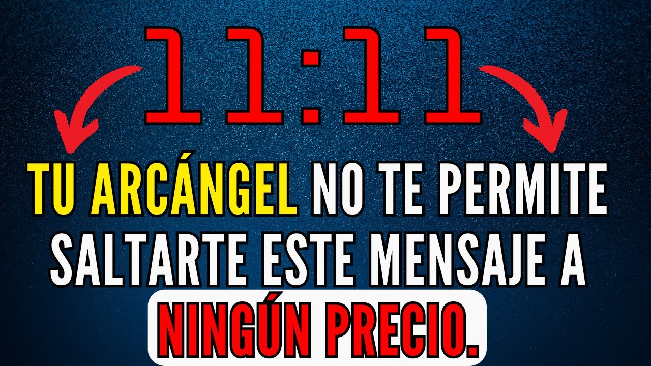 Tu Arcángel no te permite saltarte este mensaje a ningún precio... El mensaje de Dios