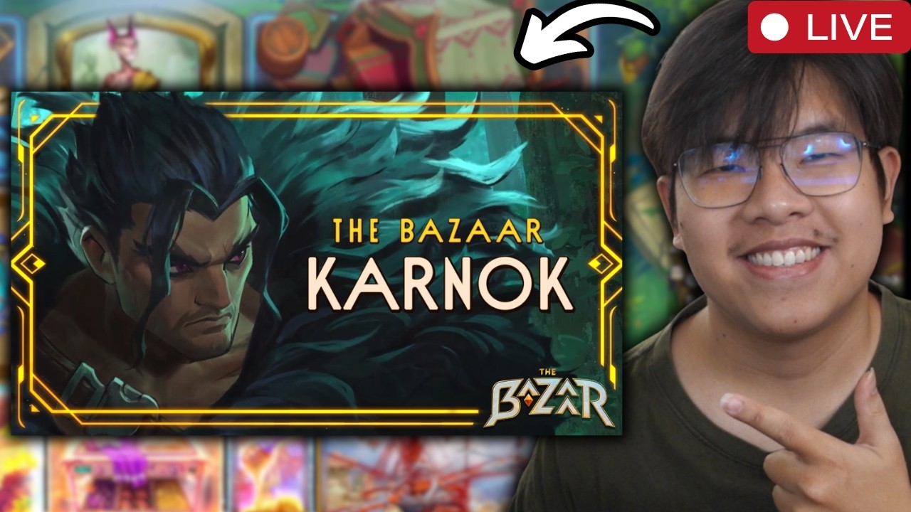 ดูวีดีโอเปิดตัวพี่ Karnok + อ่านแพทช์ใหม่ + เล่น Bazaar กันดีกว่า ☝️