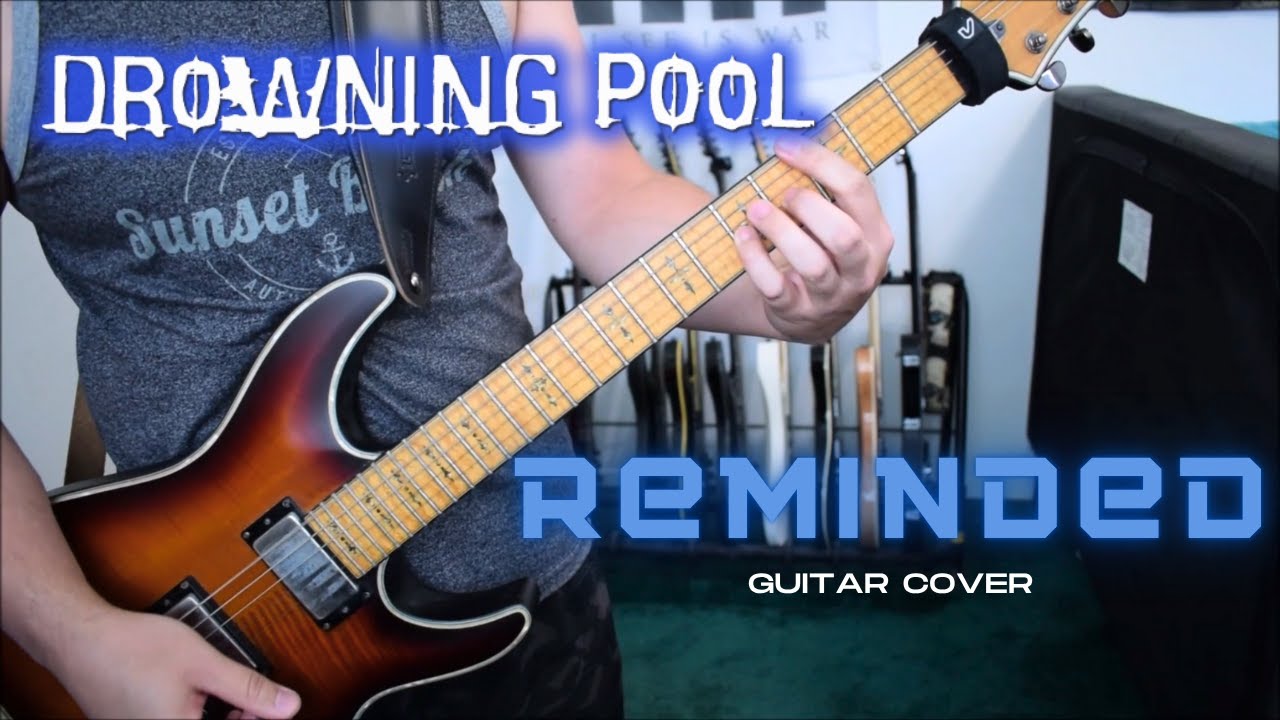 Drowning Pool - Reminded (Guitar Cover)