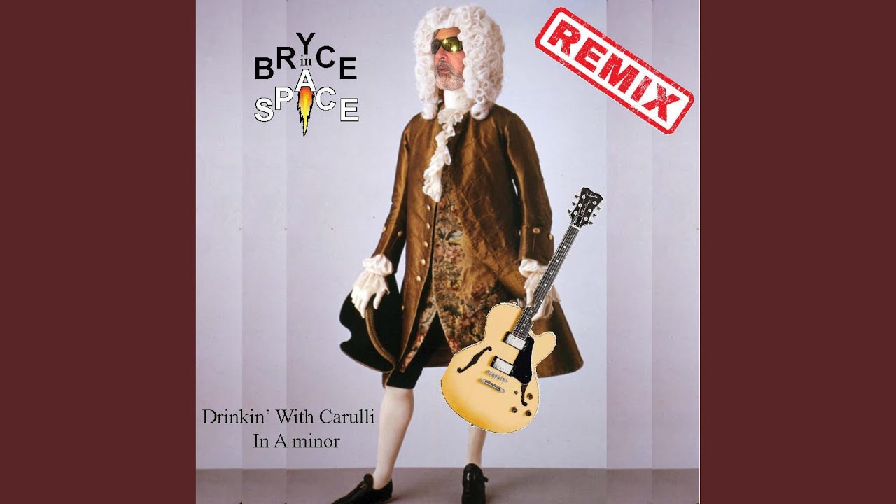 Drink'in With Carulli In A Minor (Remix)